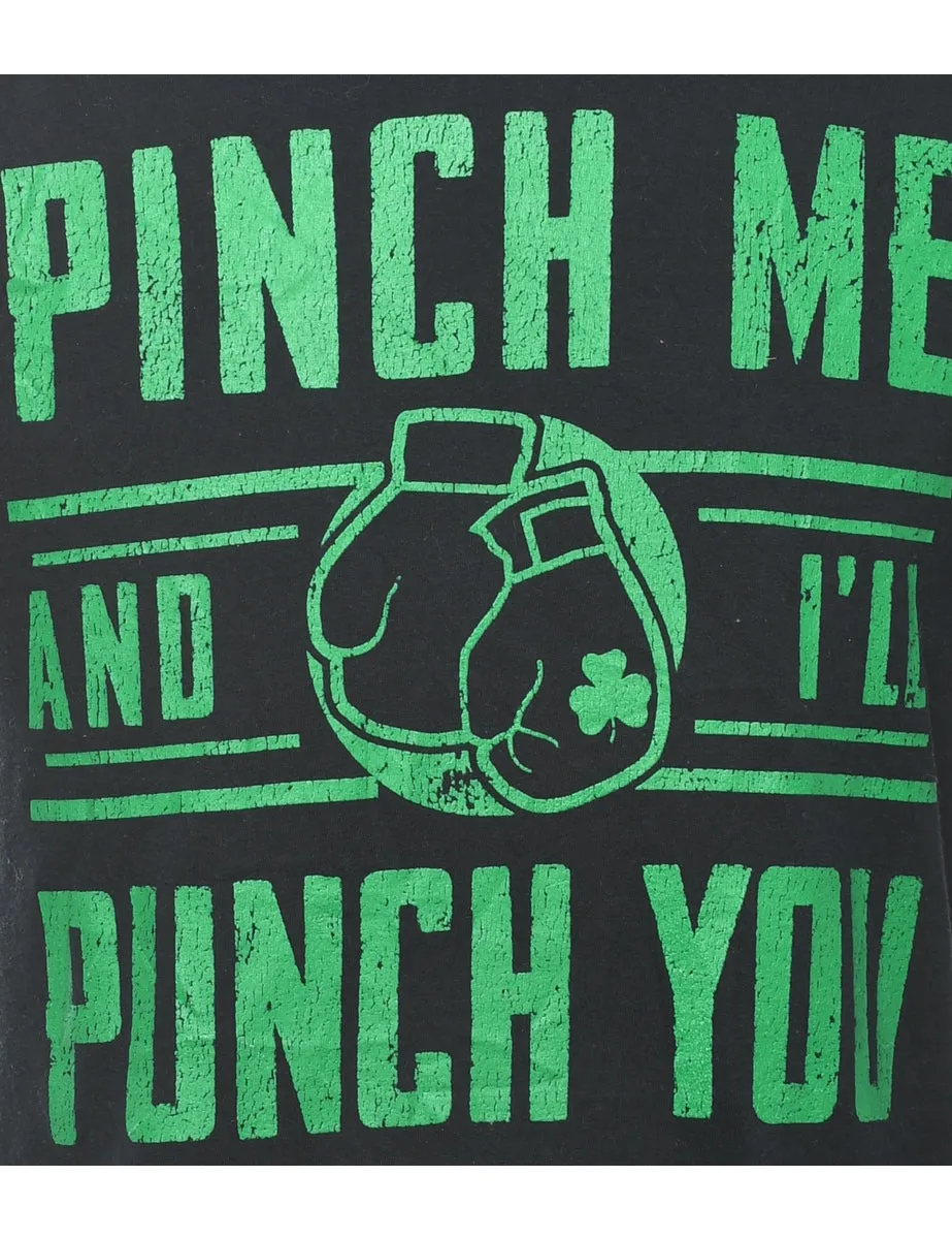 Pinch Me And I'll Punch You Printed T-shirt - S